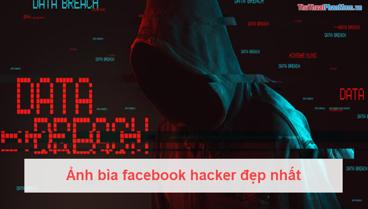 Ảnh bìa facebook hacker đẹp nhất