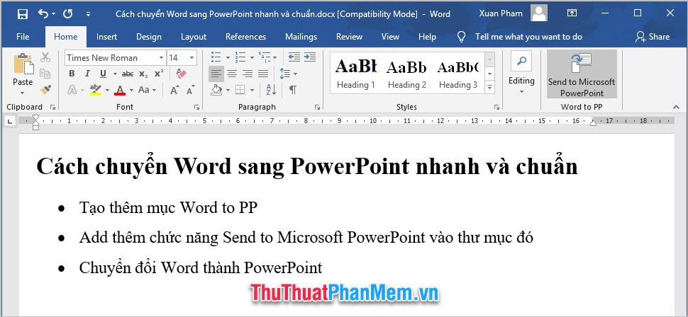 Bạn có thể thấy Send to Microsoft PowerPoint trong Ribbon Home