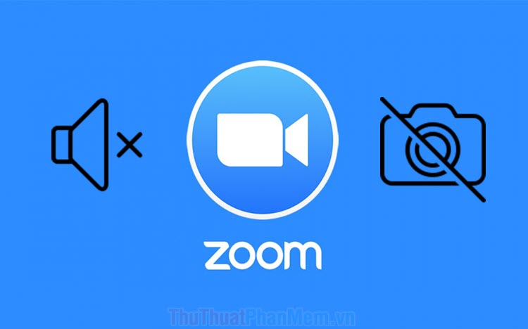 Cách bật, tắt Camera, Mic trên phần mềm Zoom Meetings
