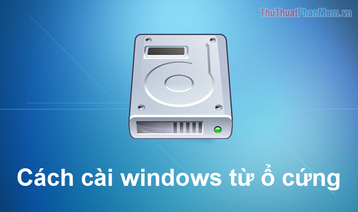 cach-cai-windows-10-7-tu-o-cung-khong-can-usb-boot_020219108.jpg