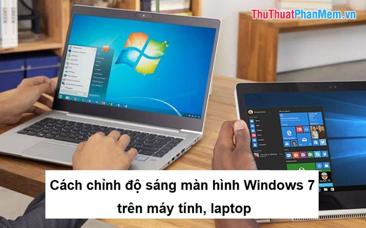 Cách chỉnh độ sáng màn hình Windows 7 trên máy tính laptop