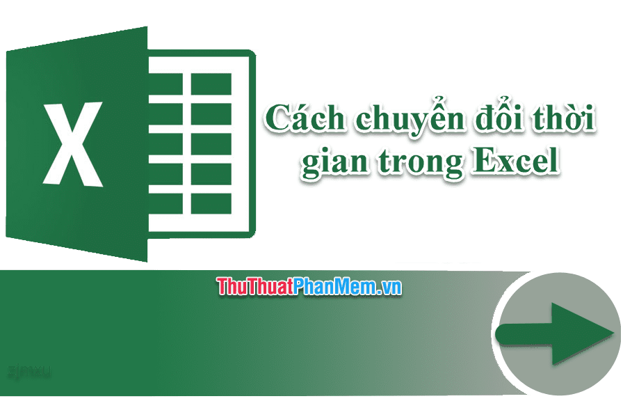 Cách chuyển đổi thời gian trong Excel