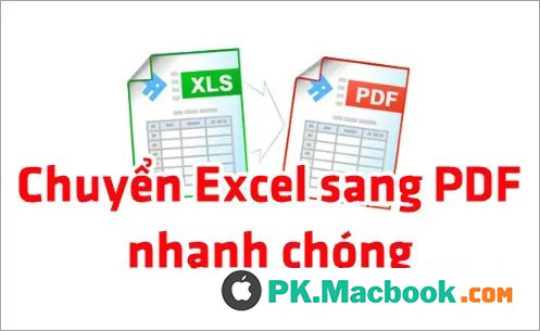 CÃ¡ch chuyá»ƒn Excel sang PDF, chuyá»ƒn file Excel sang PDF nhanh chÃ³ng, giá»¯ Ä‘Ãºng Ä‘á»‹nh dáº¡ng