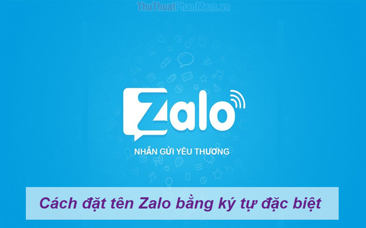 Cách đặt tên Zalo bằng ký tự đặc biệt
