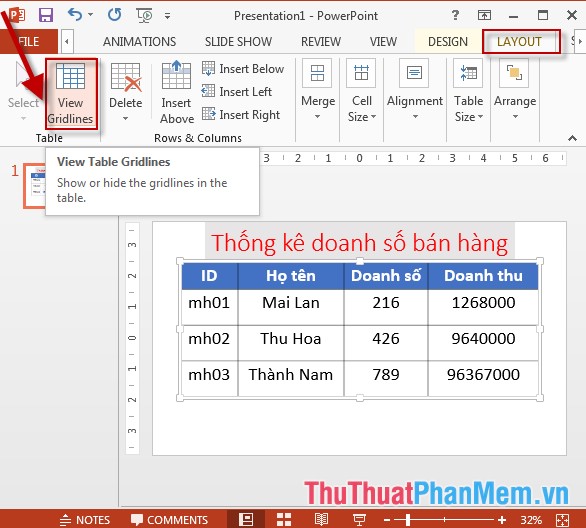 Chọn bảng - Layout - View Gridlines