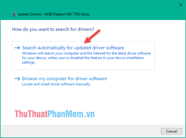 Chọn mục Search automatically for update driver software