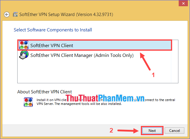 Chọn SoftEther VPN Client rồi ấn Next