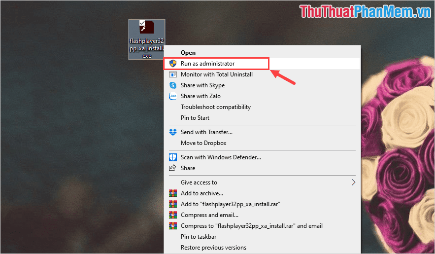 Click chuột phải vào file Adobe Flash Player vừa tải về và chọn Run As Administrator