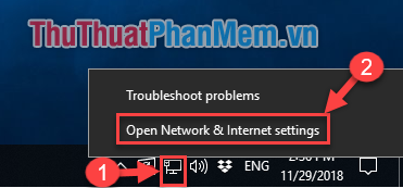 Click chuột phải vào Icon máy tính - Chọn Open Network & Internet settings