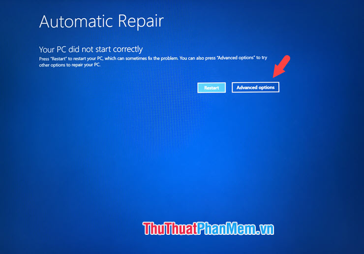 Click vào Advanced options trên màn hình Automatic Repair