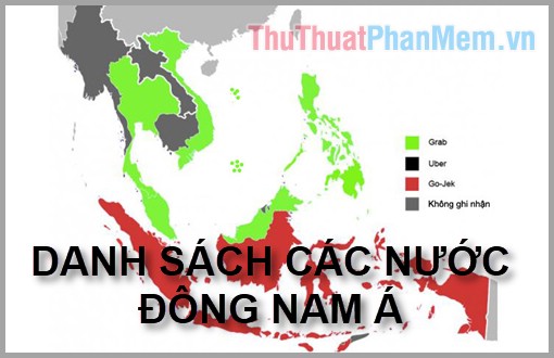 Danh sách các nước Đông Nam Á cập nhật mới nhất