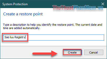 Đặt tên cho Restore Point, sau đó nhấn Create