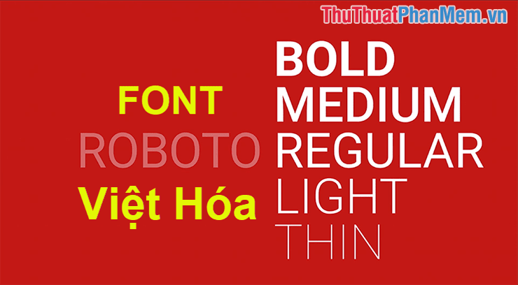 Font Roboto Việt hóa