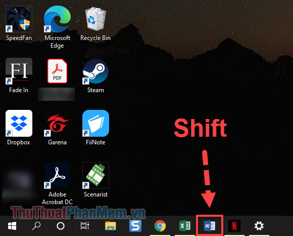 Giữ Shift cùng lúc kích đúp vào biểu tượng của ứng dụng trên thanh tác vụ