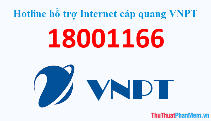 Hotline hỗ trợ Internet cáp quang VNPT (Fibervnn) 1800 1166