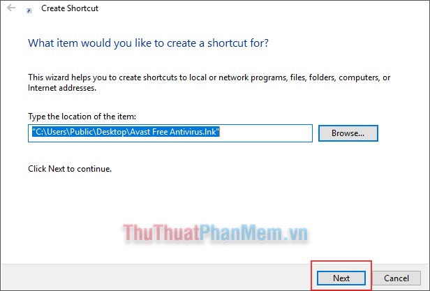 Nhấn Browse... và chọn đến file, folder... muốn tạo Shortcut