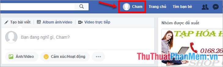 Nhấn vào tên Facebook của bạn để trở về Trang cá nhân