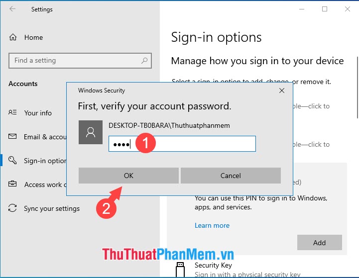 Nhập mật khẩu của Windows và bấm OK để xác nhận đăng nhập