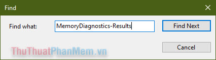 Nhập MemoryDiagnostics-Results rồi click Find Next