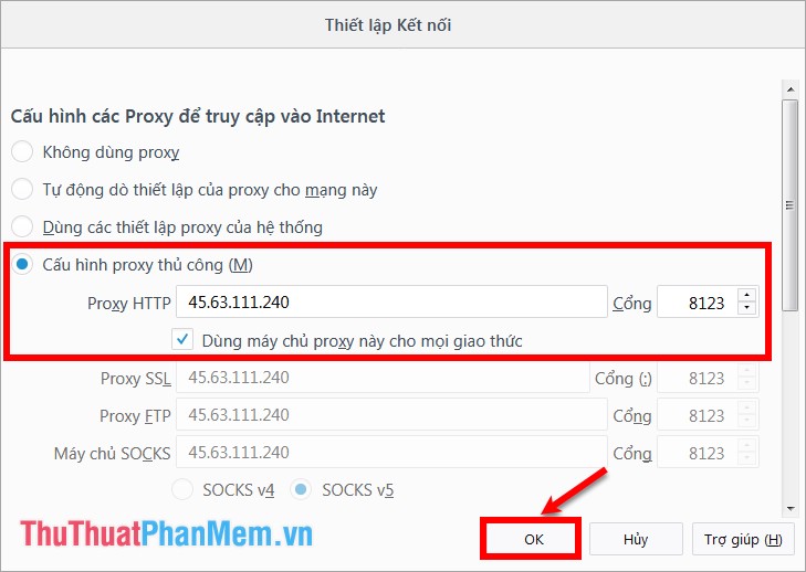 Nhập Proxy IP vào ô Proxy HTTP và Proxy Port vào ô Cổng