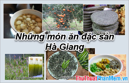 Những món ăn đặc sản Hà Giang