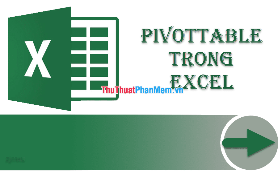PivotTable trong Excel