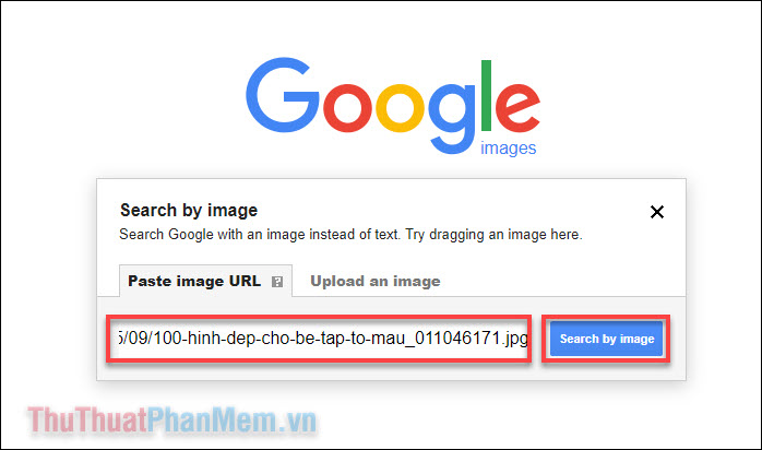 Quay trở lại với Google tìm kiếm, bạn dán URL vào ô và nhấn Search by image