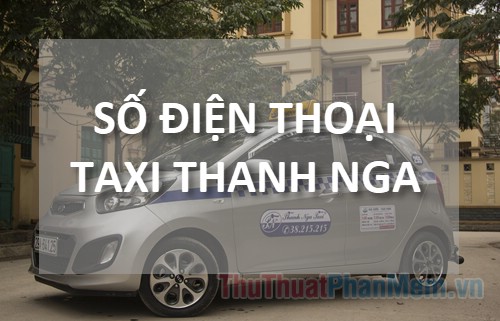 Số điện thoại Taxi Thanh Nga Hà Nội