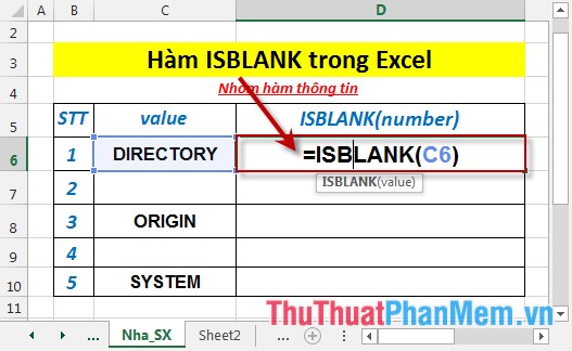 Tại ô cần tính nhập công thức =ISBLANK(C6)