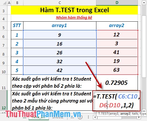 Tại ô cần tính nhập công thức =T.TEST(C6:C10,D6:D10,1,2)