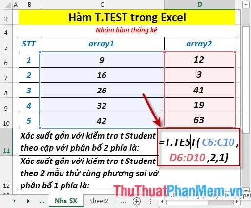 Tại ô cần tính nhập công thức =T.TEST(C6:C10,D6:D10,2,1)