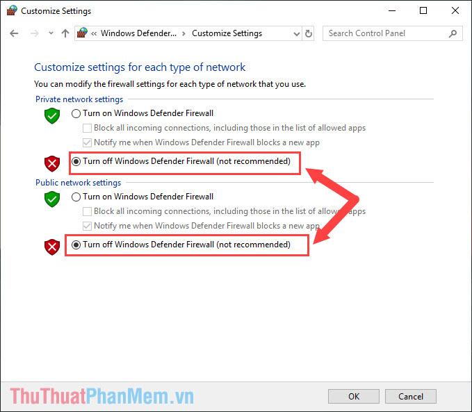 Tích chọn mục Turn off Windows Defender Firewall (not recommended)
