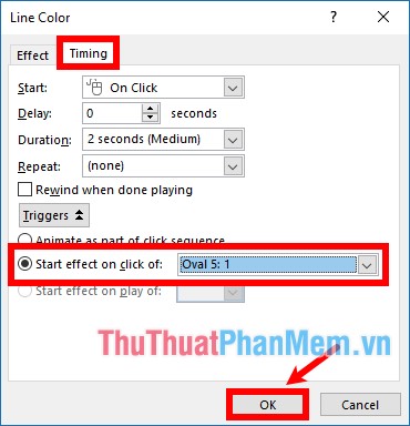 Trên thẻ Timing chọn Trigger - Start effect on click off - chọn tên hình - OK