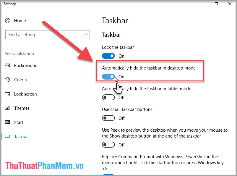 Trong mục Automatically hide the taskbar in desktop mode thực hiện gạt công tắc sang chế độ ON 