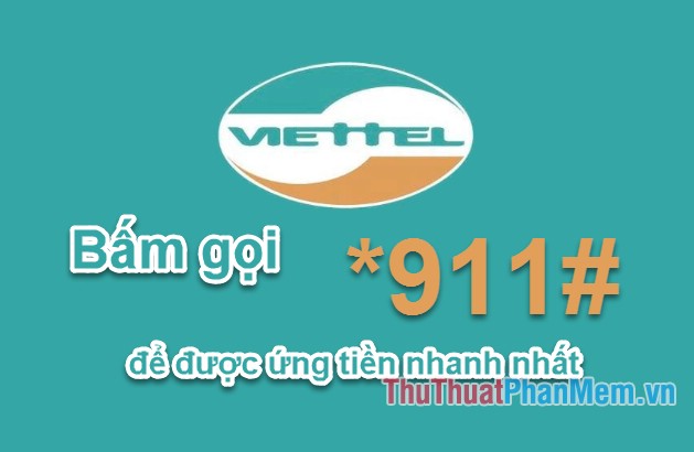 Ứng tiền Viettel qua hệ thống mặc định 911