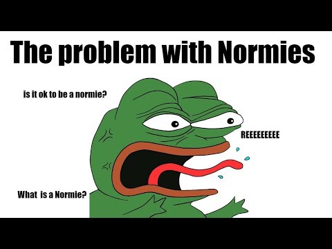 Vấn đề với các normie