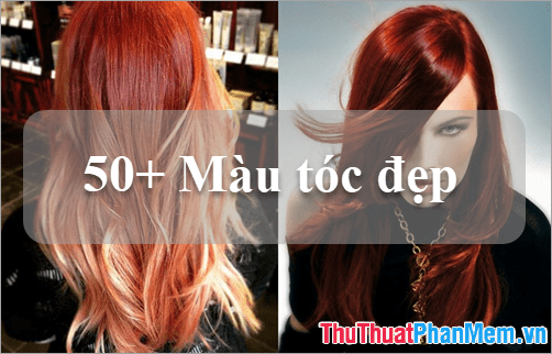 50+ màu tóc đẹp