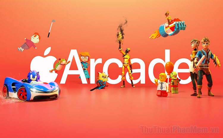 Apple Arcade là gì Nên đăng ký Apple Arcade hay không