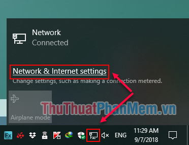 Bấm vào biểu tượng Network chọn Network & Internet Settings