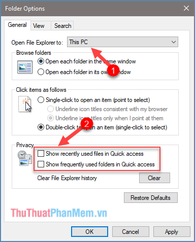Bỏ chọn 2 dòng Show recently used files in Quick Access và Show frequently used folders in Quick Access