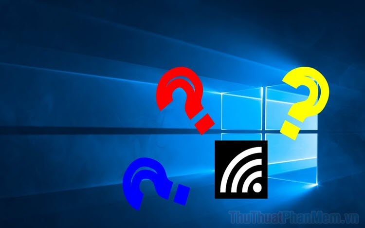 Cách chặn Windows 10 tự động kết nối Wifi