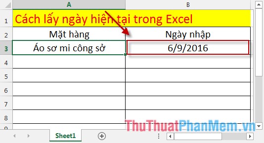 Cách lấy ngày hiện tại trong Excel 7