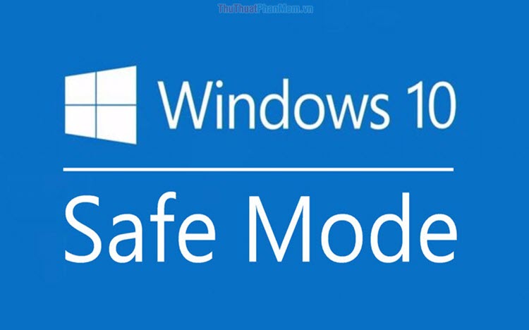 Chế độ Safe Mode là gì Khi nào cần dùng chế độ Safe Mode