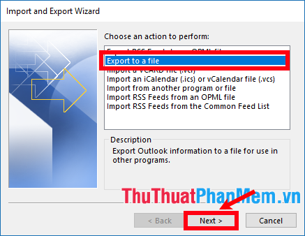 Chọn Export to a file trong phần Choose an action to perform