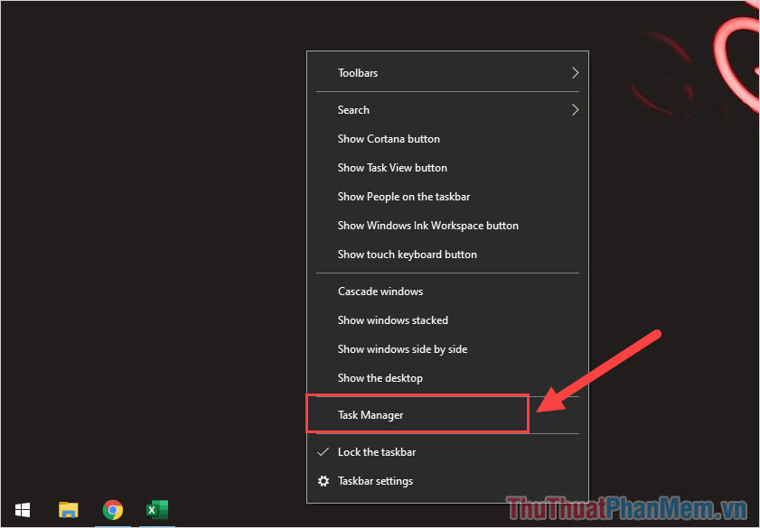Click chuột phải vào thanh Taskbar và chọn Task Manager để mở thiết lập
