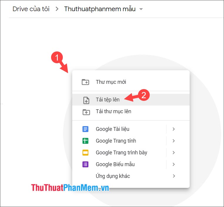 Click chuột phải vào vùng trống trên Google Drive và chọn Tải tệp lên