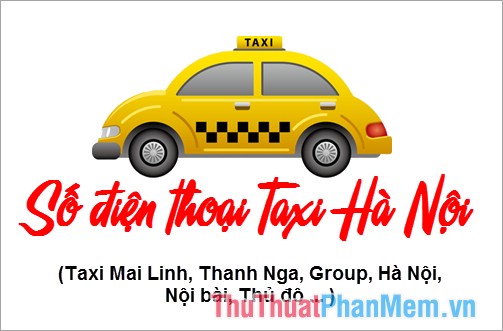 Danh sách các số điện thoại của các hãng taxi tại Hà Nội