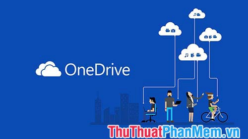 Dịch vụ lưu trữ dữ liệu trên đám mây OneDrive