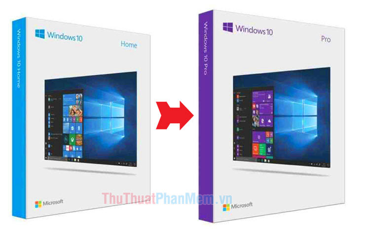 Hướng dẫn cách nâng cấp Windows 10 Home lên Pro