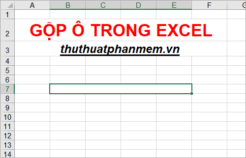 Hướng dẫn gộp ô trong Excel 2010, 2013, 2016